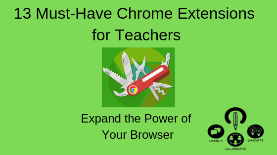 Read more about the article 13 Must-Have Chrome Extensions for Teachers