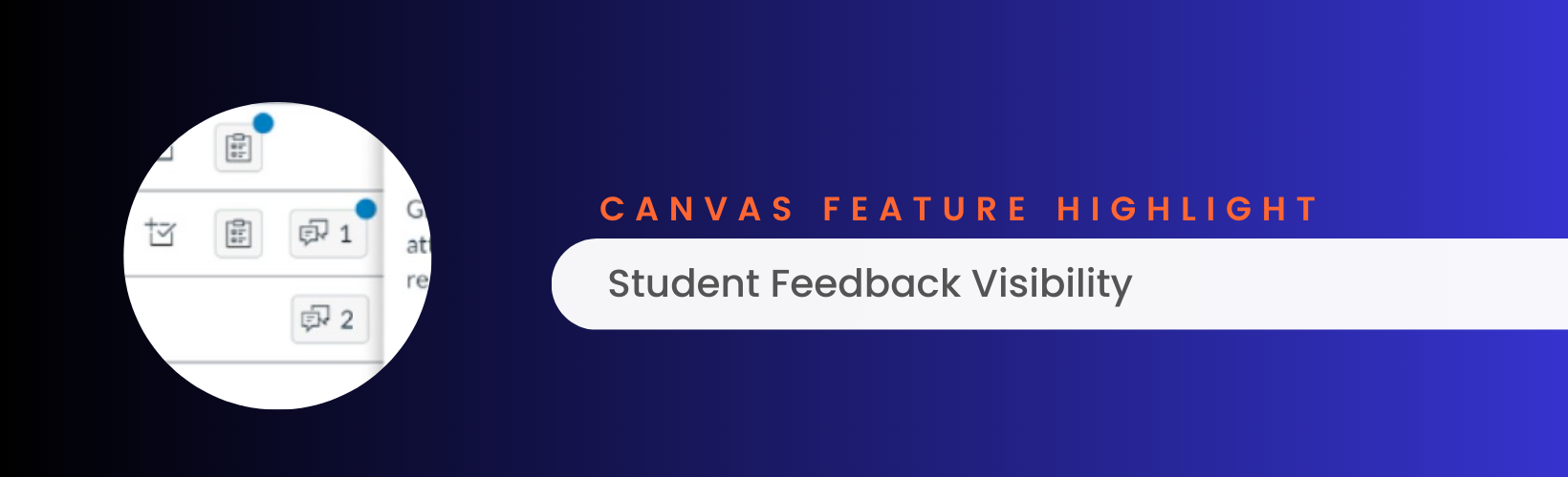 Read more about the article Canvas Feature Highlight – Student Feedback Visibility Update
